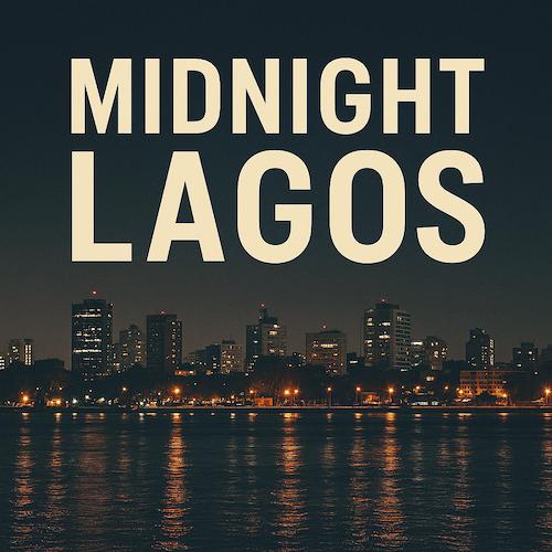 Midnight Lagos 501
